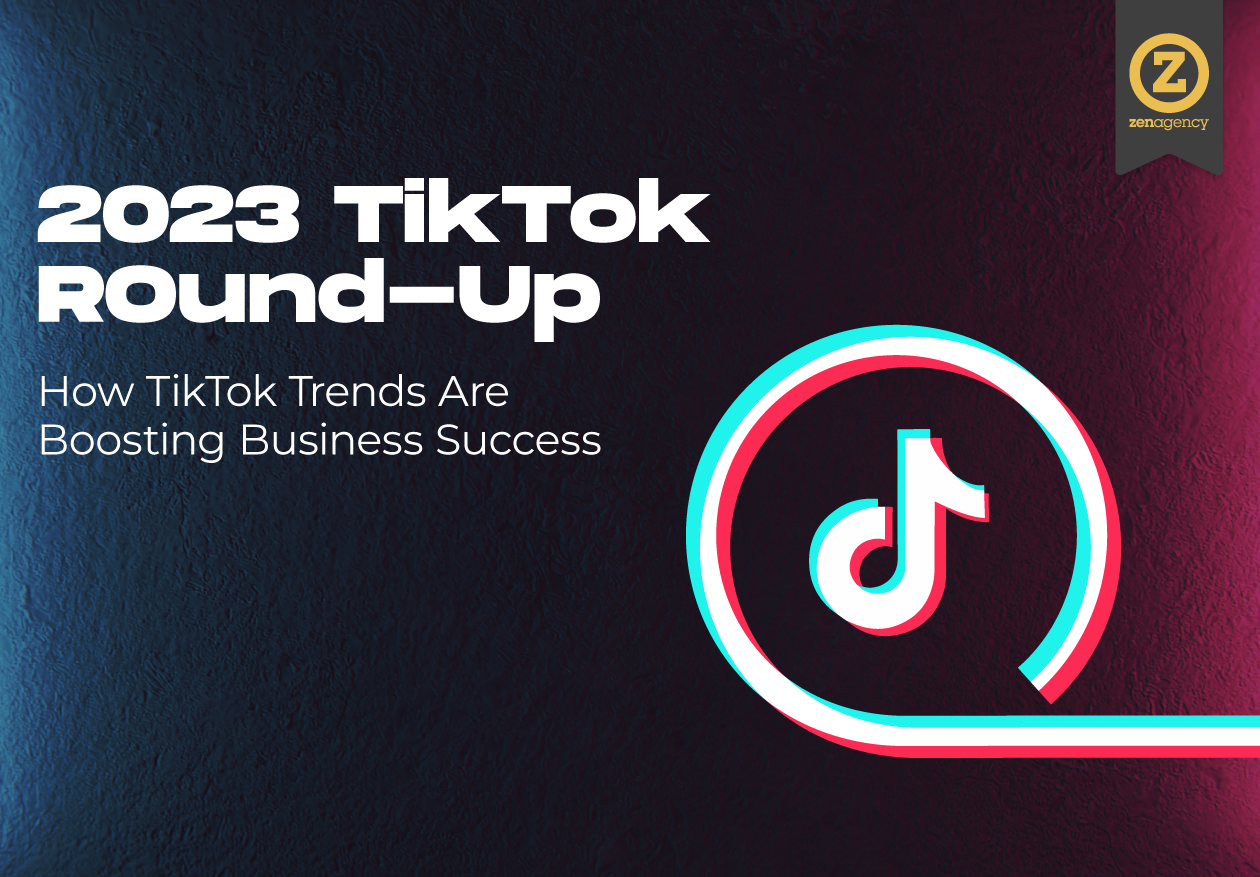 Riding the Waves: A Round-Up of 2023 TikTok Trends Boosting Business Success