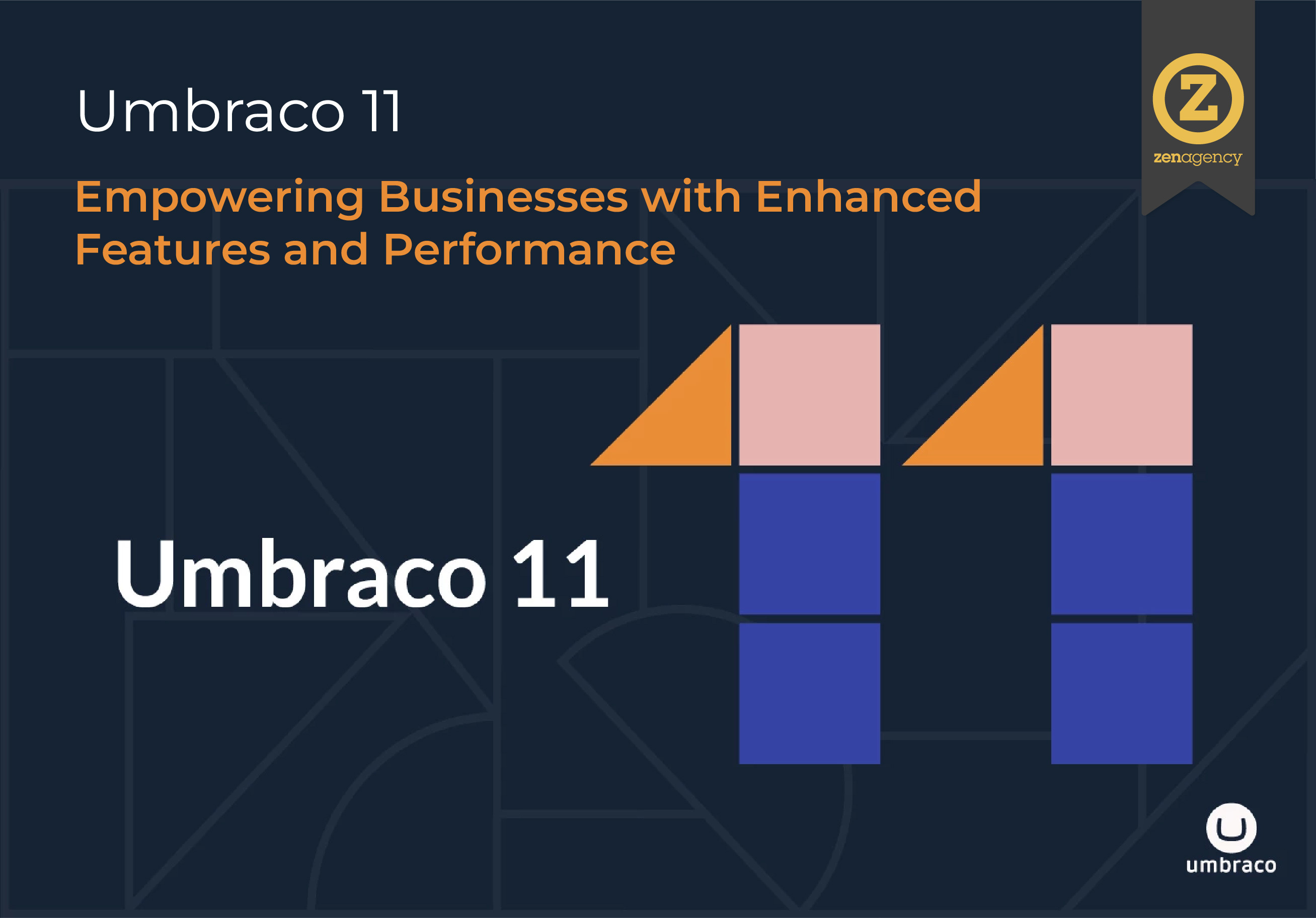 Umbraco 11: Empowering Businesses with Enhanced Features and Performance