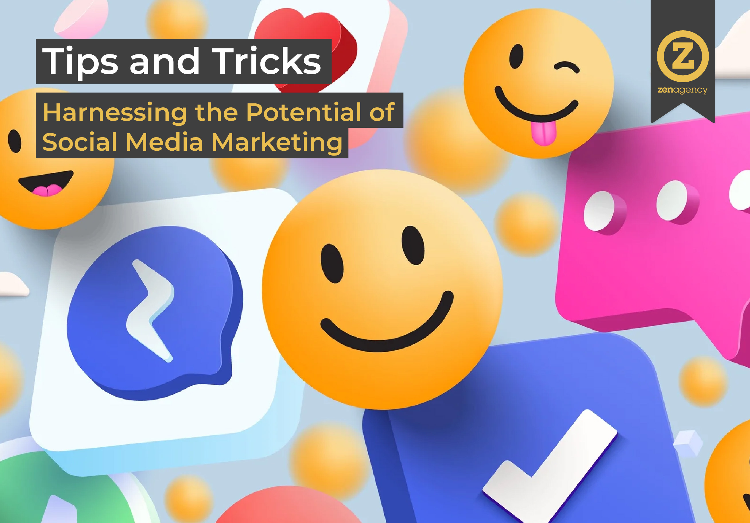 Harnessing the Potential of Social Media Marketing: Tips and Tricks from The Zen Agency