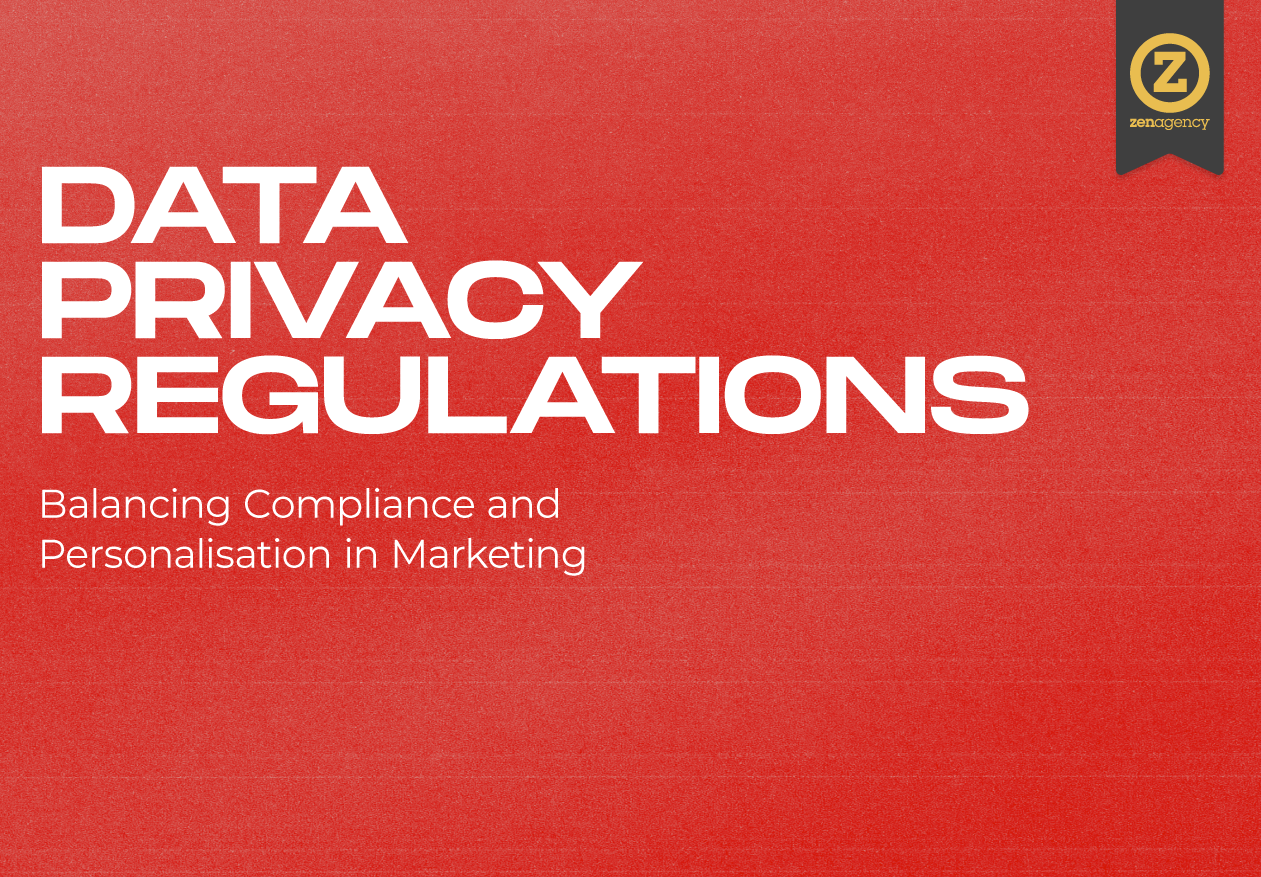 Navigating Data Privacy Regulations: Balancing Compliance and Personalisation in Marketing